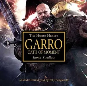 Swallow, J. - Garro: Oath of moment (Horus Heresy)