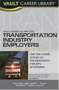 Vault Guide to the Top Transportation Industry Employers