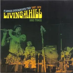 Various Artists - Living On The Hill - A Danish Underground Trip 1967-1974 (2020) {3CD Set, Esoteric Recordings ECLEC32733}