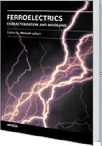 Ferroelectrics - Characterization and Modeling