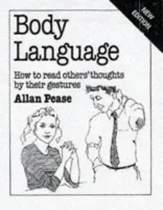 Body Language: How to Read Others' Thoughts by Their Gestures (Repost)