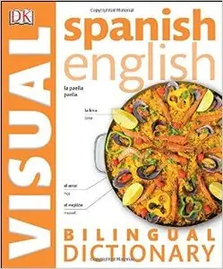 Spanish-English Bilingual Visual Dictionary, 2nd Edition