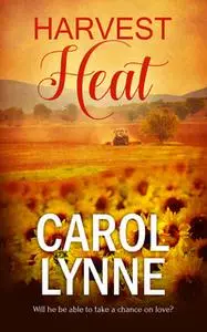 «Harvest Heat» by Carol Lynne