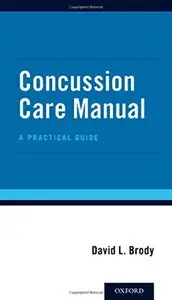 Concussion Care Manual: A Practical Guide (repost)