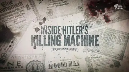 Inside Hitler's Killing Machine (2016)