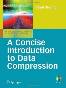 A Concise Introduction to Data Compression (repost)