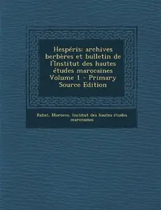 Hespéris, Collection intégrale du vol I (1921) au vol XLVI (1959) + table des numéros