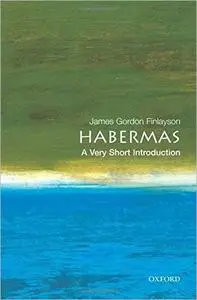 Habermas: A Very Short Introduction
