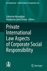 Private International Law Aspects of Corporate Social Responsibility