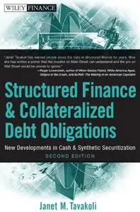 Structured Finance and Collateralized Debt Obligations: New Developments in Cash and Synthetic Securitization (repost)