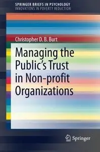 Managing the Public's Trust in Non-profit Organizations (Repost)