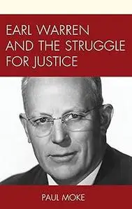 Earl Warren and the Struggle for Justice