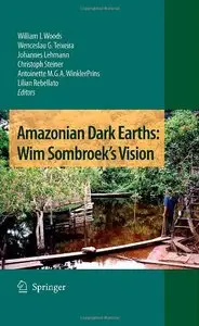 Amazonian Dark Earths: Wim Sombroek's Vision