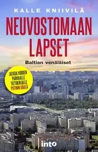 «Neuvostomaan lapset» by Kalle Kniivilä