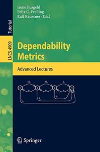 Dependability Metrics: Advanced Lectures