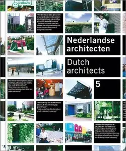 Nederlandse architecten Dutch architects 5  