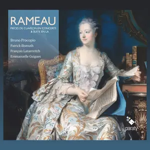 Bruno Procopio - Jean-Philippe Rameau: Pièces de Clavecin en Concerts; Suite en la (2013)