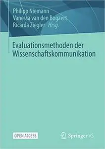 Evaluationsmethoden der Wissenschaftskommunikation