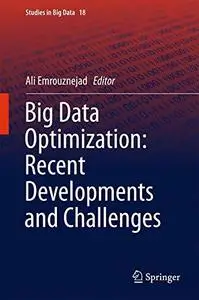 Big Data Optimization: Recent Developments and Challenges  [Repost]