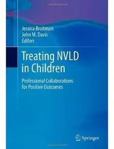 Treating NVLD in Children: Professional Collaborations for Positive Outcomes