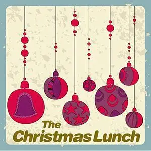 VA - The Christmas Lunch (2018)