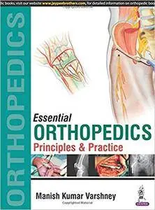 Essential Orthopedics: Principles and Practice