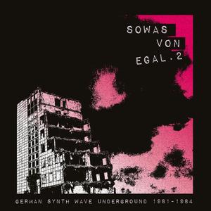 VA - Sowas von egal. 2 (German Synth Wave Underground 1981-1984) (2020)