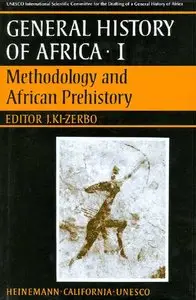 General History of Africa, Volume I: Methodology and African Prehistory 