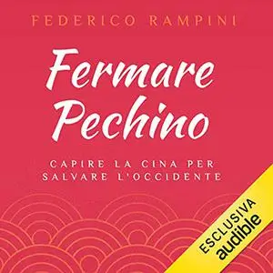 «Fermare Pechino» by Federico Rampini