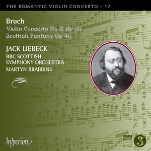 Jack Liebeck, Martyn Brabbins - The Romantic Violin Concerto 17: Max Bruch: Violin Concertos; Scottish Fantasy (2015)