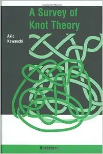 Survey on Knot Theory by Akio Kawauchi (Repost)