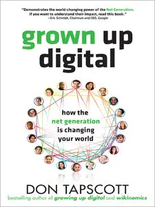 Grown Up Digital: How the Net Generation is Changing Your World (repost)