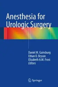 Anesthesia for Urologic Surgery (Repost)