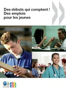 Des débuts qui comptent ! Des emplois pour les jeunes 
