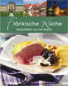Fränkische Küche: Spezialitäten aus der Region