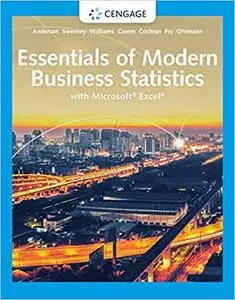 Essentials of Modern Business Statistics with Microsoft Excel (MindTap Course List), 8th Edition