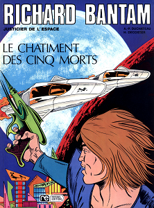 Richard Bantam - Justicier de L'espace - Tome 2 - Le Châtiment des Cinq Morts