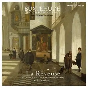 La Rêveuse, Benjamin Perrot - Buxtehude: Cantates pour voix seule - Manuscrits d'Uppsala (2020)