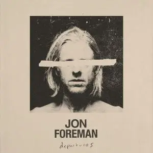 Jon Foreman - Departures (2021) [Official Digital Download 24/96]