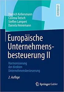 Europäische Unternehmensbesteuerung II: Harmonisierung der direkten Unternehmensbesteuerung