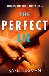 «The Perfect Lie» by Karen Osman