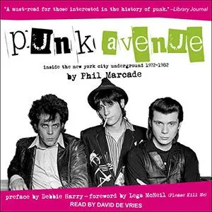 Punk Avenue: Inside the New York City Underground, 1972-1982 [Audiobook]