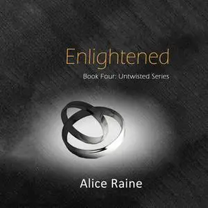 «Enlightened» by Alice Raine