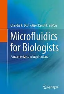 Microfluidics for Biologists: Fundamentals and Applications [Repost]