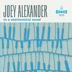 Joey Alexander - In a Sentimental Mood (Bonus Collection) (2019) [Official Digital Download]