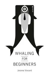 «Whaling for Beginners» by AXELOS Limited