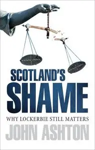 «Scotland's Shame» by John Ashton