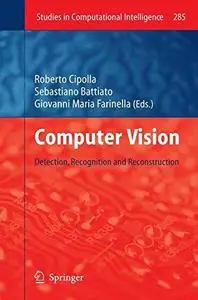Computer Vision: Detection, Recognition and Reconstruction