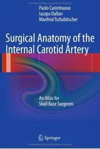 Surgical Anatomy of the Internal Carotid Artery: An Atlas for Skull Base Surgeons [Repost]