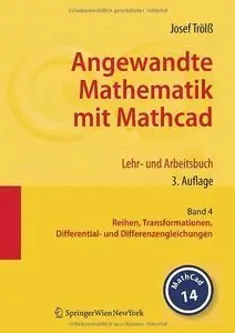 Angewandte Mathematik mit Mathcad. Lehr- und Arbeitsbuch: Band 4 (repost)